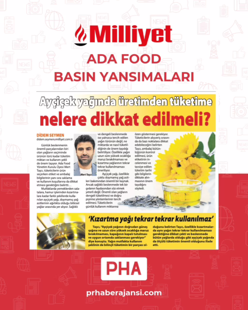 Günlük beslenmenin önemli parçalarından biri olan yağların seçiminde ürünün türü kadar tüketim miktarı ve kullanım şekli de önem taşıyor. Ada Food Yönetim Kurulu Üyesi Mert Taşcı, tüketicilerin ürün seçerken etiket ve ambalaj bilgilerinin yanı sıra saklama ve kullanım koşullarına da dikkat etmesi gerektiğini belirtti

ADA FOOD BASIN YANSIMALARI

#pha #prhaberajansi #özelhaberservisi
